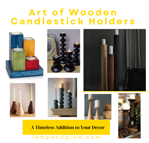 The Art of Wooden Candlestick Holders: A Timeless Addition to Your Decor