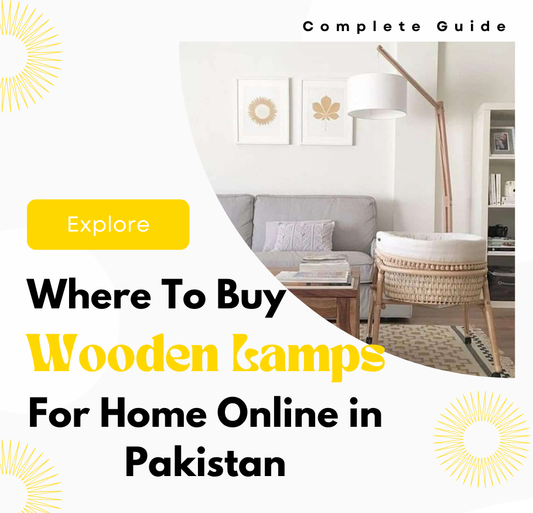 Where to Buy Wooden Lamps for Home Online in Pakistan - Lamp & Glow